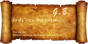 Gréczi Bertalan névjegykártya
